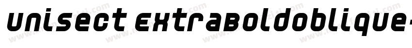 Unisect ExtraBoldOblique字体转换
